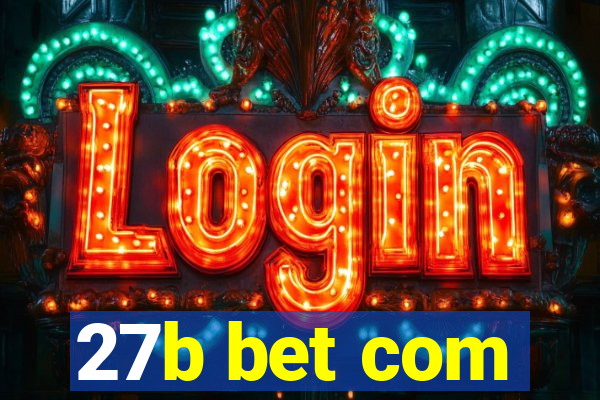 27b bet com